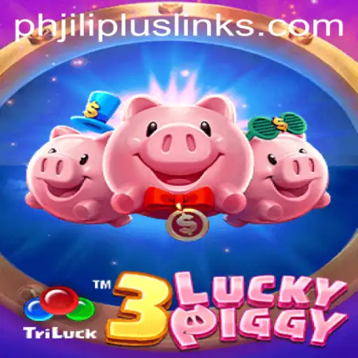 Discover the Thrills of 3LUCKYPIGGY and Unleash the Potential of PHJILI PLUS