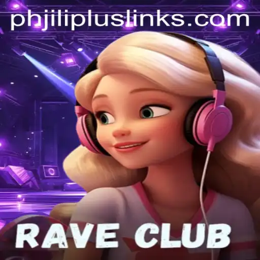 RaveClub: Unveiling the Exciting World of PHJILI PLUS