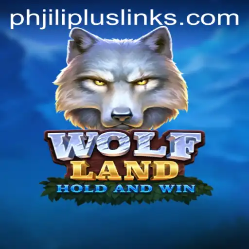 Explore the Exciting World of WolfLand: Unleashing the Power of PHJILI PLUS